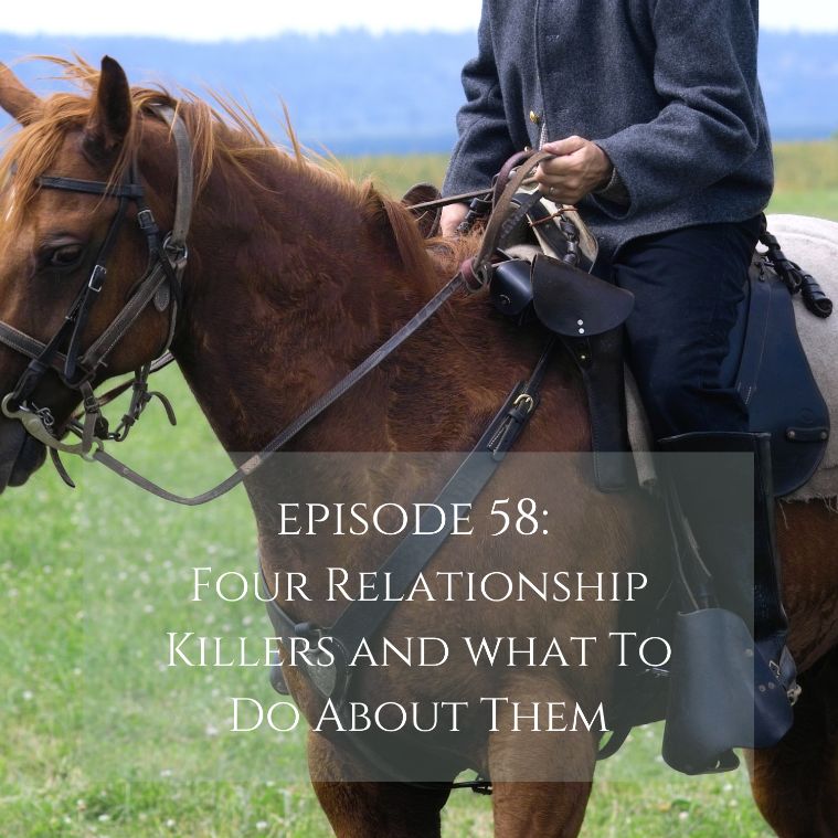 Episode 58 Four Relationship Killers