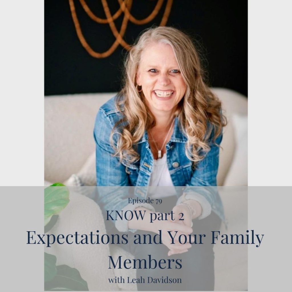 Episode 79, Expectations And Your Family Members